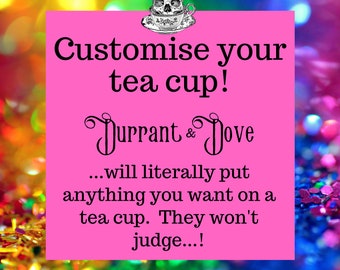 Custom order single tea cup -Insult tea cups -Rude tea cup - Funny gift - jure tasse -Bespoke gift - Unique gift - Customized gift -birthday