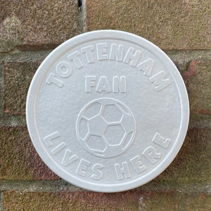 Spurs Tottenham Hotspur football fan stone or wall plaque gift