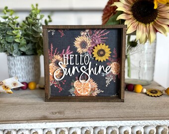 HELLO SUNSHINE Sunflower Sign/ Sunflower themed decor / Wood Signs with Sunflower Accent / Accent Decor / Late Summer Early Fall Tray