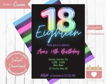 May include: A black and neon pink birthday invitation with a rainbow 18 balloon. The invitation says "Please join us to celebrate Ava's 18th Birthday" and includes the date, time, and location of the party. It also says "RSVP to Cassandra at 123.456.7890".