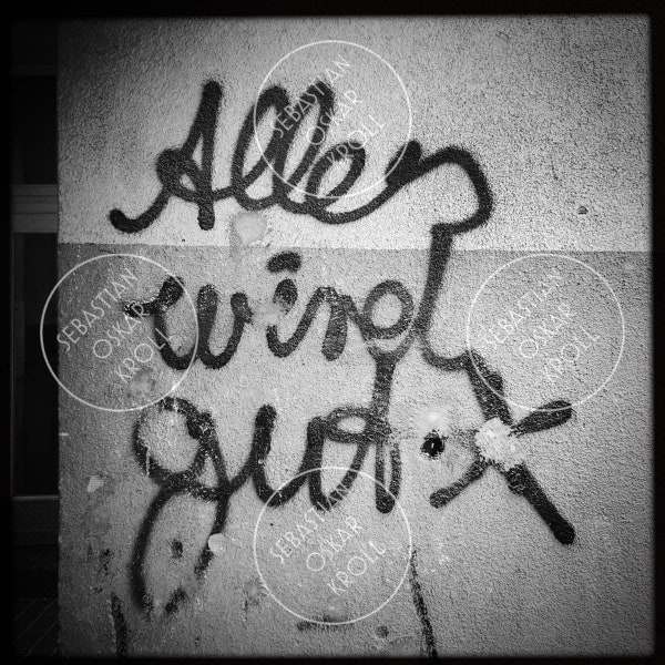 ALLES WIRD GUT | Berlin | Fotografie | Quadrat | 10x10cm 12x12cm 20x20cm 30x30cm 50x50cm