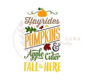 fall is here sign, fall sign, svg, jpg, png, pumpkin season