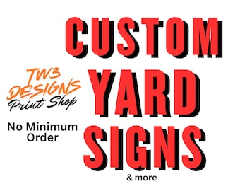 Custom yard sign