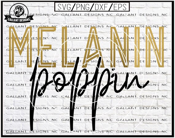 SVG Melanin Poppin Melanin Poppin' Png Dxf Eps Digital - Etsy