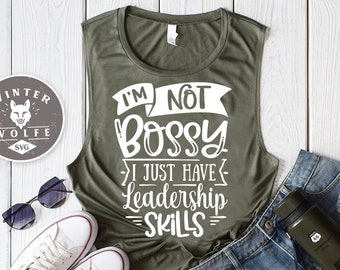 I&#39;m not bossy i just have leadership skills SVG cut file  - commercial use svg dxf png eps