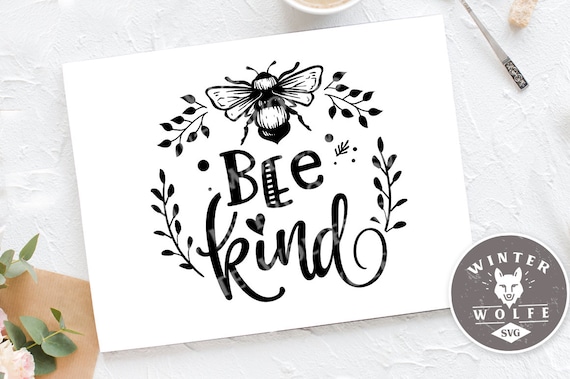 Free Free 185 Silhouette Bee Kind Svg SVG PNG EPS DXF File