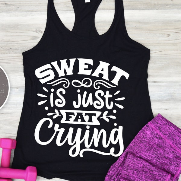 Sweat is Fat Crying - Etsy