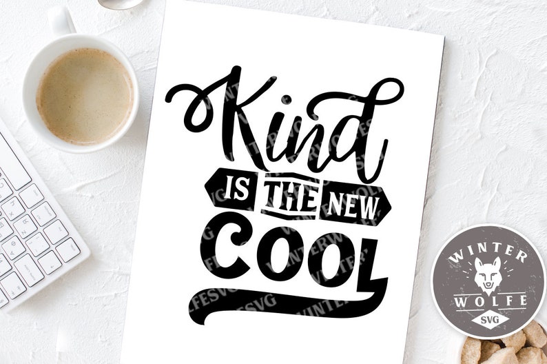 Kind is the New Cool SVG Cut File Commercial Use Svg Dxf Png Etsy