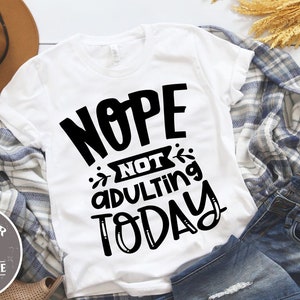 Nope not today SVG cut file  - commercial use svg dxf png eps