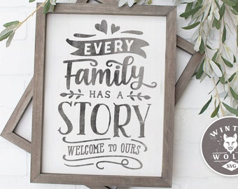 Every family has a story welcome to ours SVG cut file  - commercial use svg dxf png eps