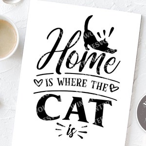 Home is where the cat is SVG cut file  - commercial use svg dxf png eps