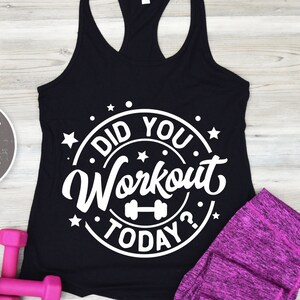 Did you workout today SVG cut file  - commercial use svg dxf png eps