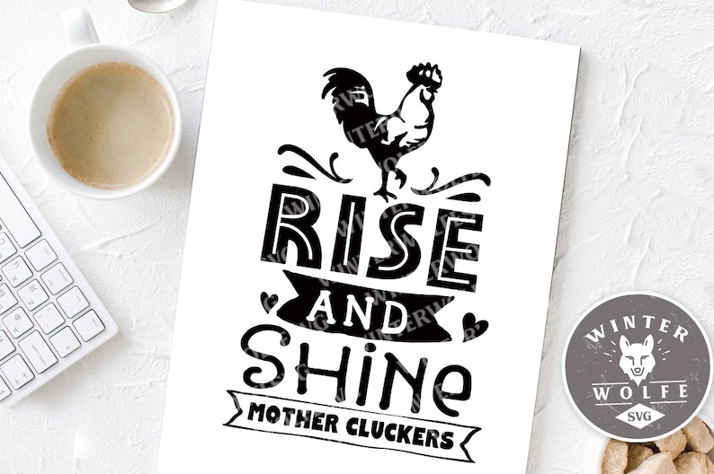 Download Rise and shine mother cluckers SVG cut file commercial use ...