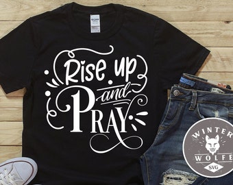 Rise up and pray SVG cut file  - commercial use svg dxf png eps