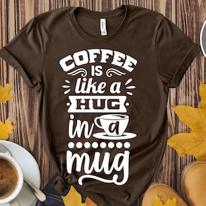 Coffee is like a hug in a mug SVG cut file  - commercial use svg dxf png eps