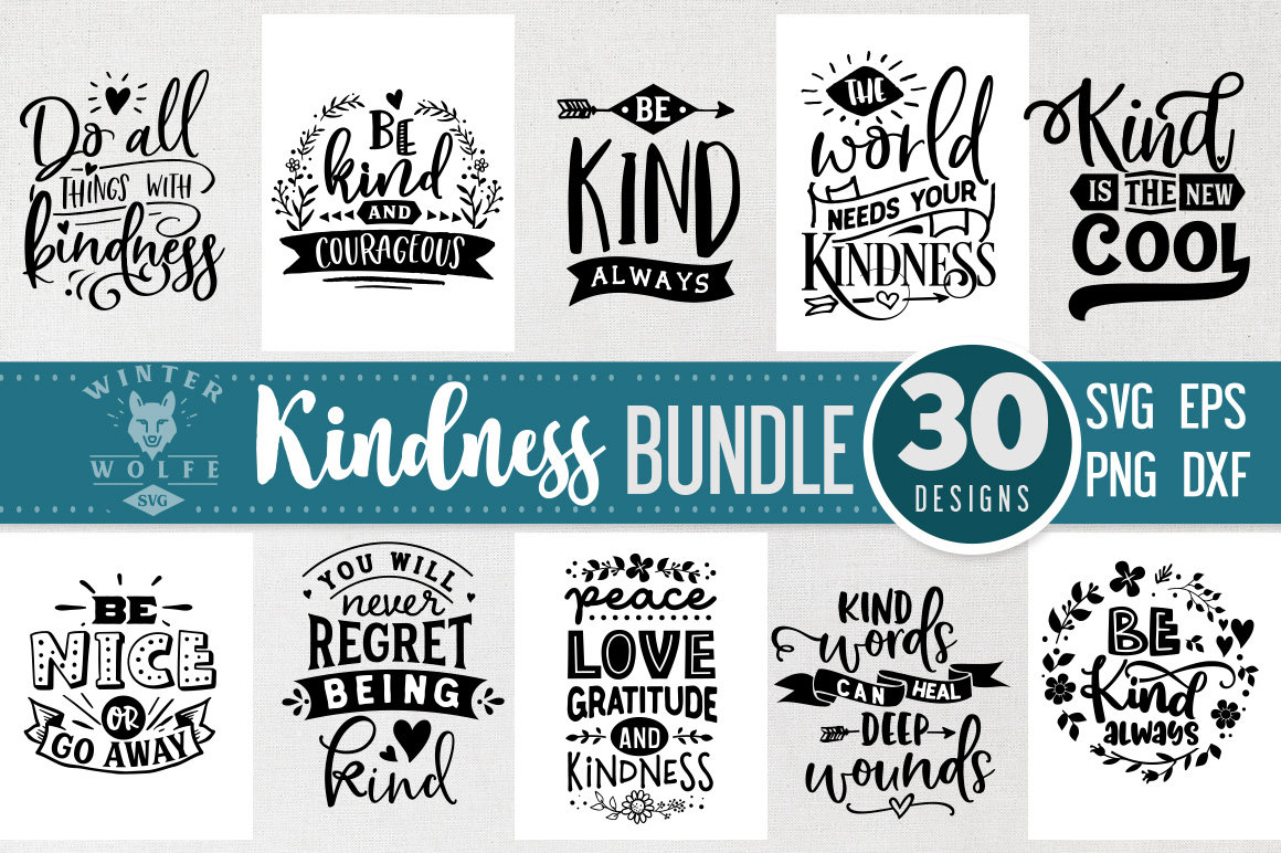Kindness Bundle 30 Designs SVG Cut File - Commercial Use Svg Dxf Png ...
