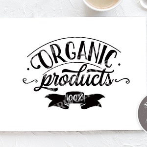 Organic products SVG cut file  - commercial use svg dxf png eps