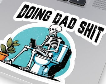 Funny Dad Skeleton Toilet Sticker - Retro Dad Life