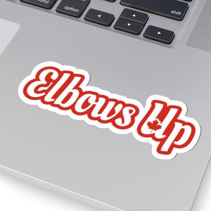 Elbows Up Canada Sticker: Proud Canadian Vinyl Decal