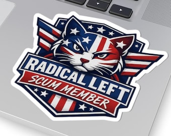 Radical Left Scum Member Sticker, Political Parody