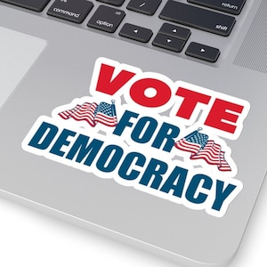 Vote For Democracy Sticker: US Election Vinyl Decal