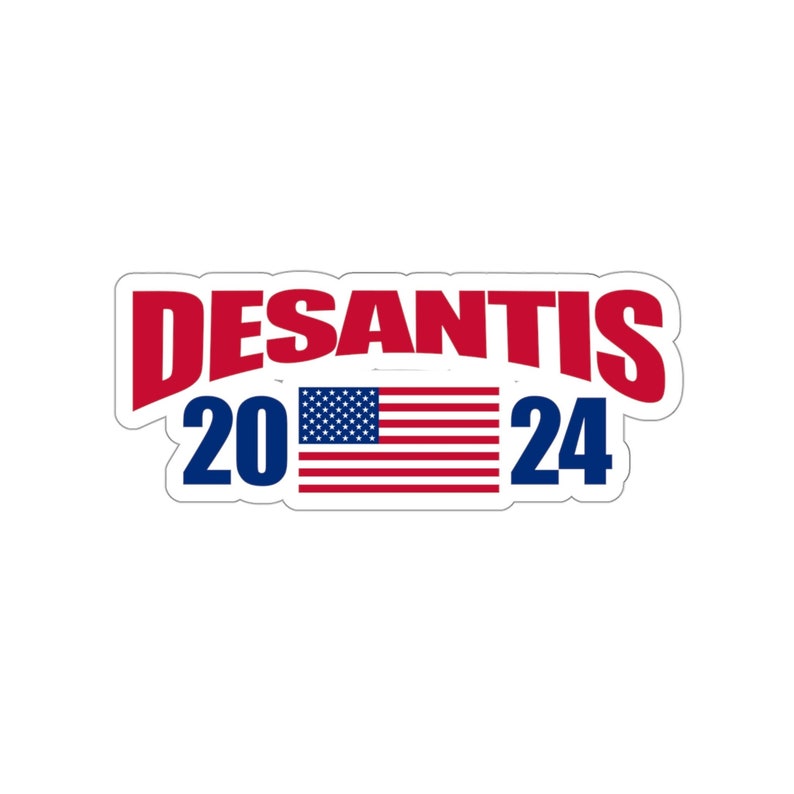 Desantis 2024 Sticker, Ron Desantis 2024, Desantis Stickers, 2024