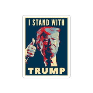 I Stand With Trump Sticker 2024 US Election 2024, Pro Trump Sticker Trump 2024 Sticker US Election, Political stickers President Trump, Vote