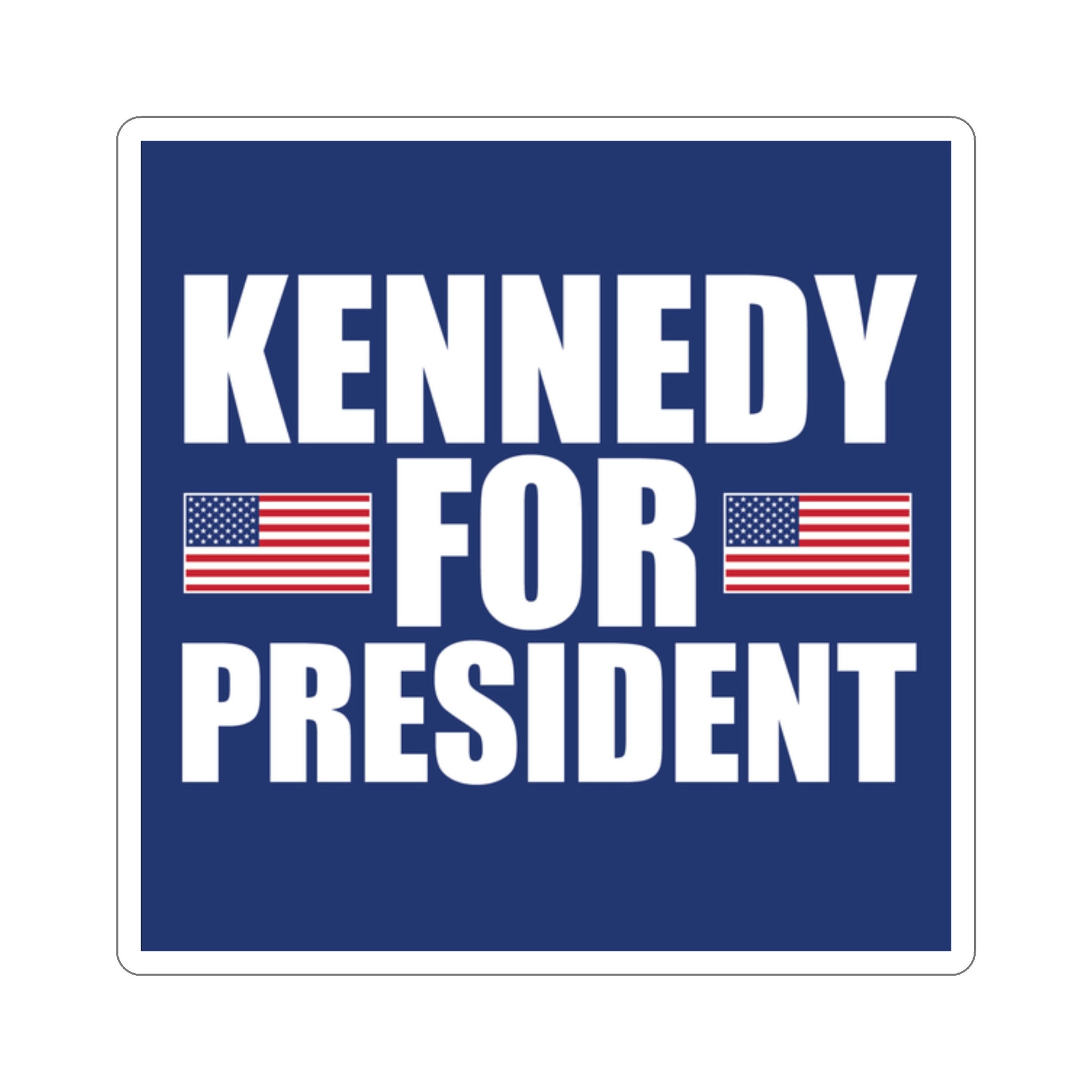 Kennedy for President Sticker Kennedy 2024 Robert F. Kennedy Vote for