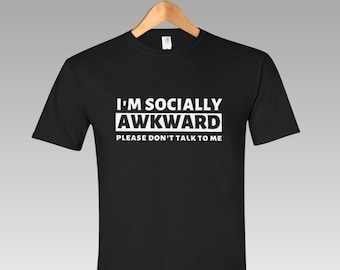 Socially Awkward Introvert T-Shirt, Funny Sarcastic Tee