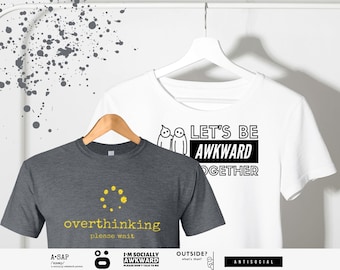 Funny Introvert T-Shirt, Sarcastic Anxiety, Socially Awkward Gift