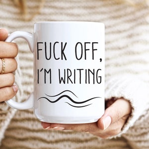 F**k Off I'm Writing-mugg, författaremugg Skrivmugg, presenter till författare, manusförfattare, present till henne