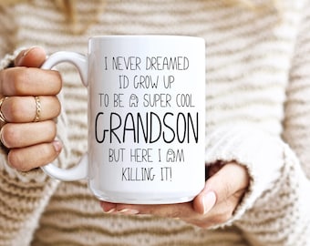 Ik had nooit gedroomd dat ik een supercoole kleinzoon zou worden, maar hier doe ik het voor! Mok, kleinzooncadeaus, grappig kleinzooncadeau, kleinzoonmok