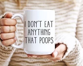 No como nada que haga caca, Taza vegana divertida, Regalo vegano divertido, Regalo para veganos, Regalo de cumpleaños vegano, Regalo para vegetarianos