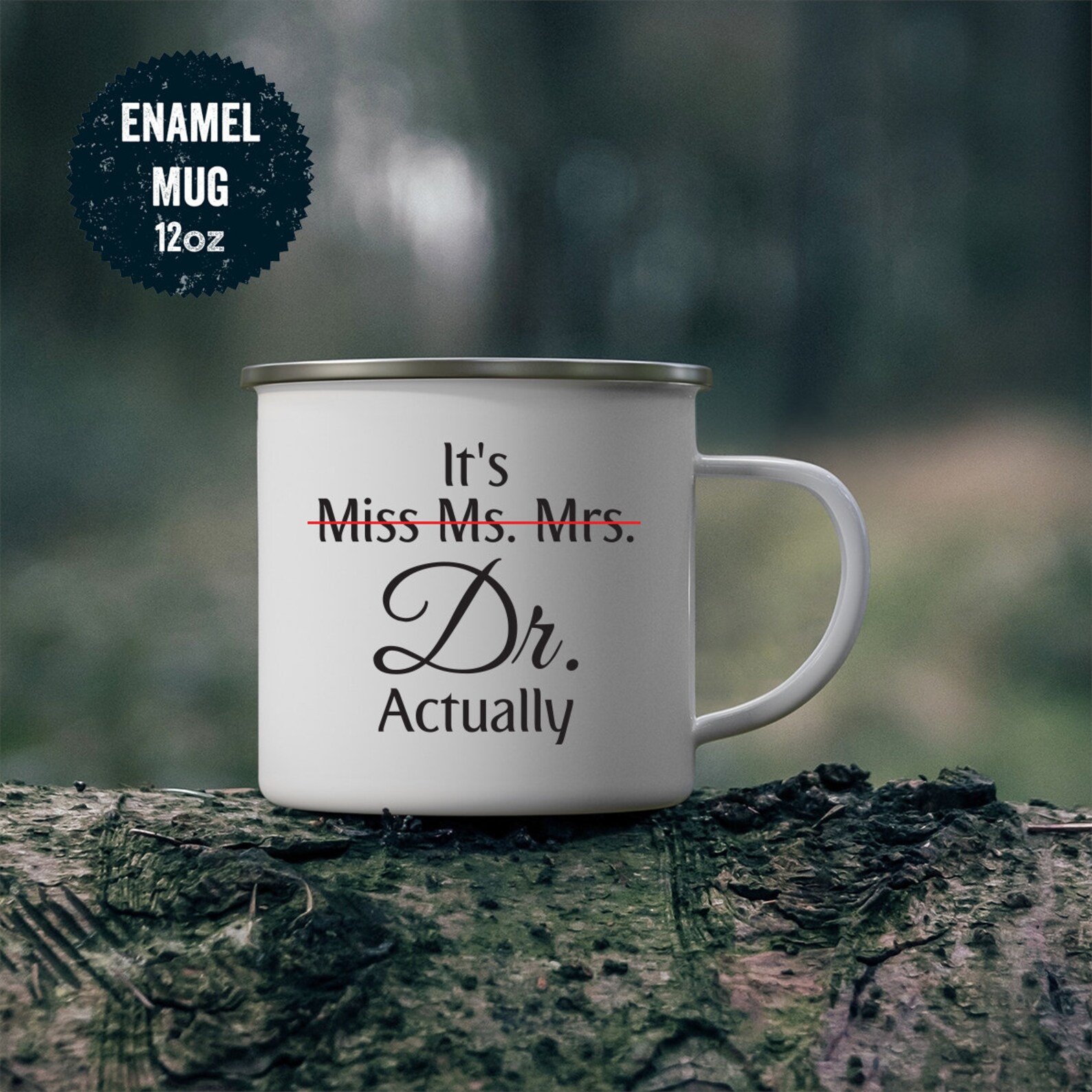 It's Miss Ms Mrs Dr Actually Mug Dr Mug Phd Graduation Etsy