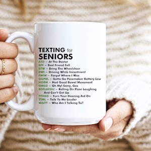 TEXTING FOR SENIORS mug, Boomer's gift, gift for mother, gift for father, gift for grandmother, gift for grandfather, funny getting old