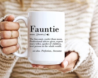 Fauntie Definition Coffee Mug, Aunt Gifts, Aunt Mug, Fun Auntie and Aunt  Birthday Gift, Unique Aunt Gift - Etsy