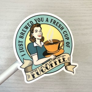 Cup of Fucoffee | Waterproof Vinyl Decal Stickers