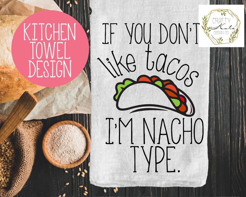 Download Valentines Kitchen Towel SVG Cut Files. Tacos / Nacho Type ...