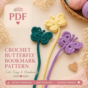 May include: A digital PDF crochet pattern for butterfly bookmarks featuring text that reads CROCHET BUTTERFLY BOOKMARK PATTERN. The image displays three handmade butterfly bookmarks in dark teal, yellow, and purple, each with a long crocheted tail.