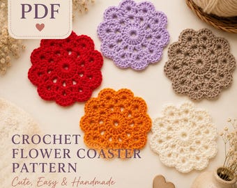 Könnte beinhalten: Ein digitales PDF-Häkelmuster für Blumenuntersetzer mit fünf kreisförmigen Untersetzern mit gewelltem Rand in Rot, Lavendel, Hellbraun, Orange und Creme. Der Text lautet: CROCHET FLOWER COASTER PATTERN, Cute, Easy & Handmade, INSTANT DOWNLOAD.