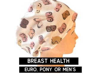 Boobies theme scrub hat | satin lined option | euro style with adjustable toggle, euro- pony with ties, men’s style | breast health