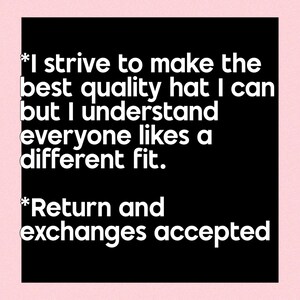 a quote with a black background and white text. The quote is about making the best quality hat and understanding that everyone likes a different fit. It also mentions that the return and changes accepted.