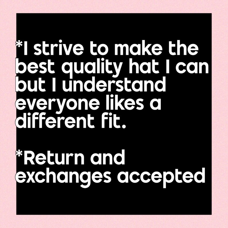 a quote with a black background and white text. The quote is about making the best quality hat and understanding that everyone likes a different fit. It also mentions that the return and changes accepted.