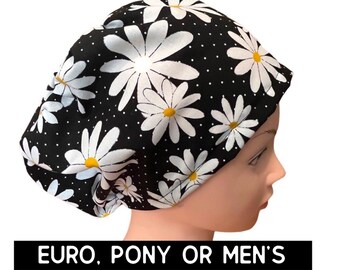 Daisy scrub hat | satin lined option | black with white flower print scrub cap | euro with adjustable toggle, euro-pony with ties or men’s