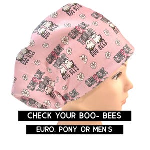 Scrub cap - check your boo-bees | satin lined option | euro style with adjustable toggle, euro-pony with ties, men’s | Breast cancer