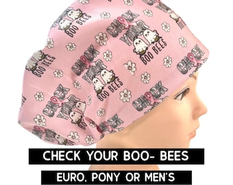 Scrub cap - check your boo-bees | satin lined option | euro style with adjustable toggle, euro-pony with ties, men’s | Breast cancer