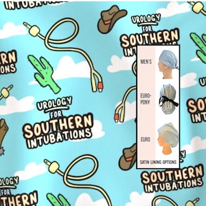 May include: A light blue fabric with a repeating pattern of medical tools, cowboy hats, and cacti. The text "Urology for Southern Intubations" is displayed. The image also shows three different styles of surgical caps.