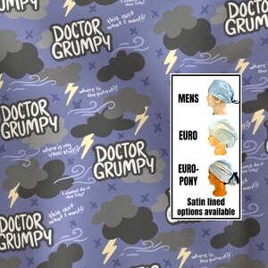 May include: A purple fabric pattern featuring dark gray storm clouds, yellow lightning bolts, and the text Doctor Grumpy. An inset shows three light blue scrub cap styles labeled Mens, Euro, and Euro-Pony, noting that satin lined options are available.