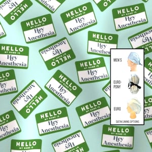 Hello- my name is Anesthesia Scrub cap | satin lined option | funny scrub hat | euro with toggle, euro-pony with ties, men’s