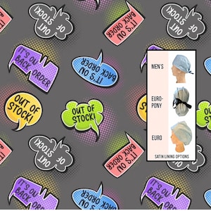 May include: A gray background with speech bubbles that say "Out of Stock!" and "It's on Back Order." The image also shows examples of surgical caps with satin lining options.